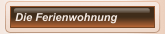 Die Ferienwohnung