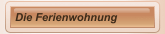 Die Ferienwohnung